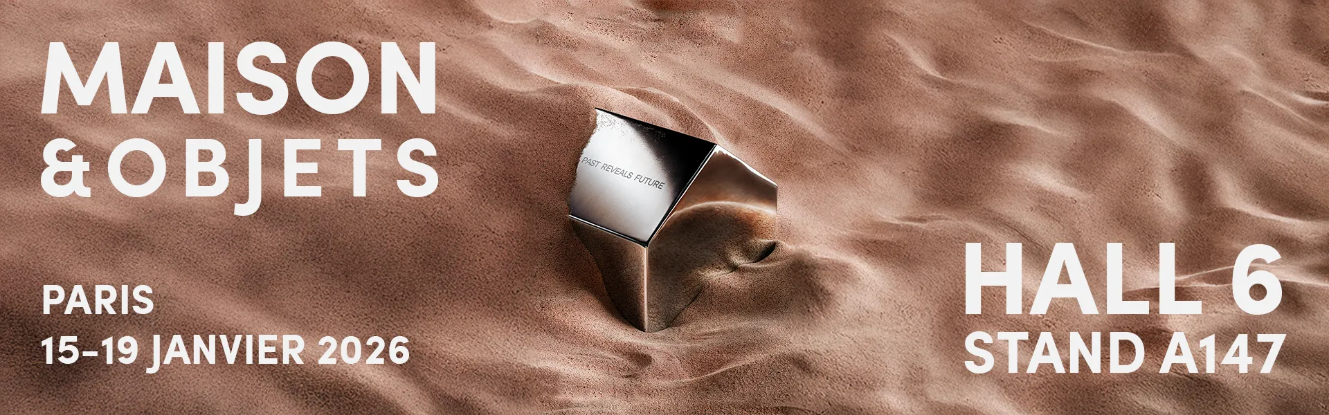 Présence au salon Maison & Objets à Paris du 15 au 19 janvier 2026